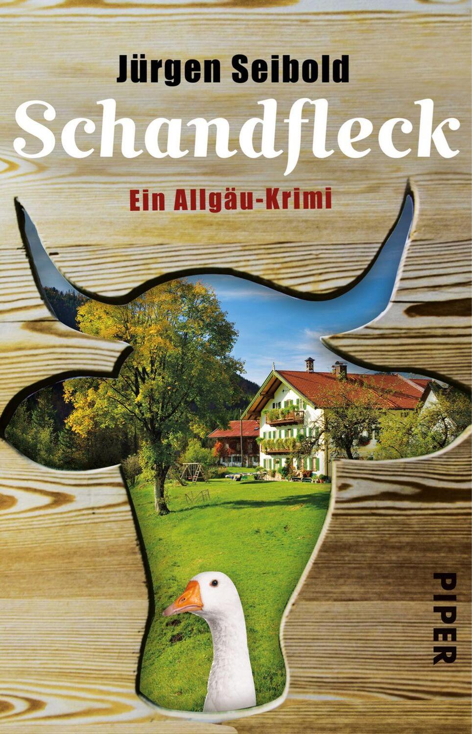 Cover: 9783492308526 | Schandfleck | Ein Allgäu-Krimi | Jürgen Seibold | Taschenbuch | 2017