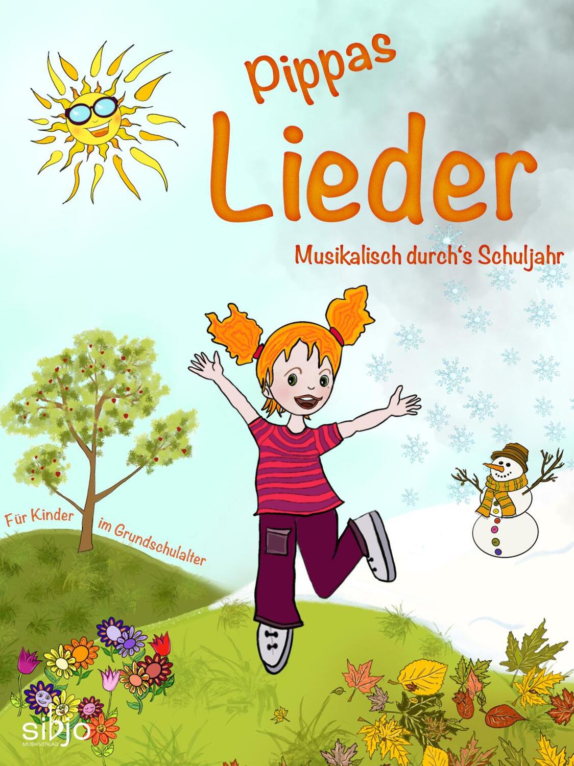 Cover: 9790900012685 | Pippas Lieder | Musikalisch durch's Schuljahr | Johanna Aae | 66 S.