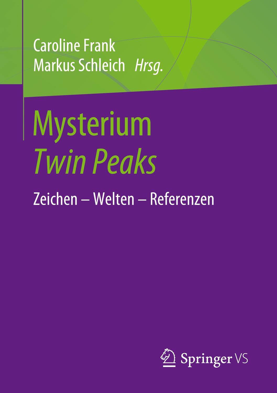 Cover: 9783658297510 | Mysterium Twin Peaks | Zeichen - Welten - Referenzen | Frank (u. a.)