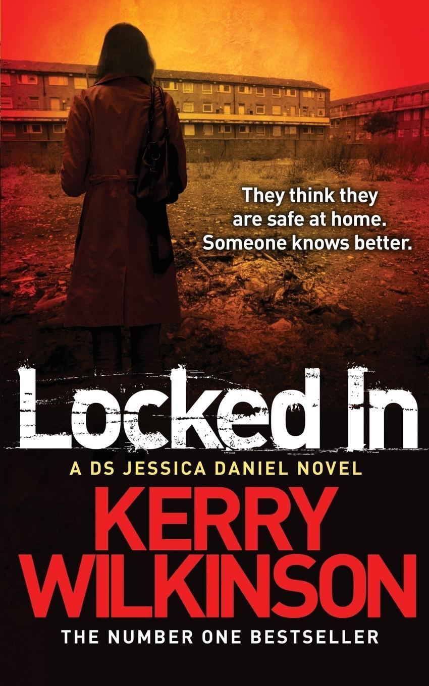 Cover: 9781447225645 | Locked In | Kerry Wilkinson | Taschenbuch | Paperback | Englisch | Pan