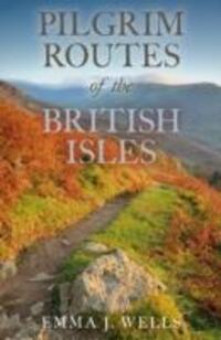 Cover: 9780719817076 | Pilgrim Routes of the British Isles | Emma Wells | Buch | Englisch