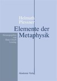 Cover: 9783050037080 | Helmuth Plessner, Elemente der Metaphysik | Hans-Ulrich Lessing | Buch
