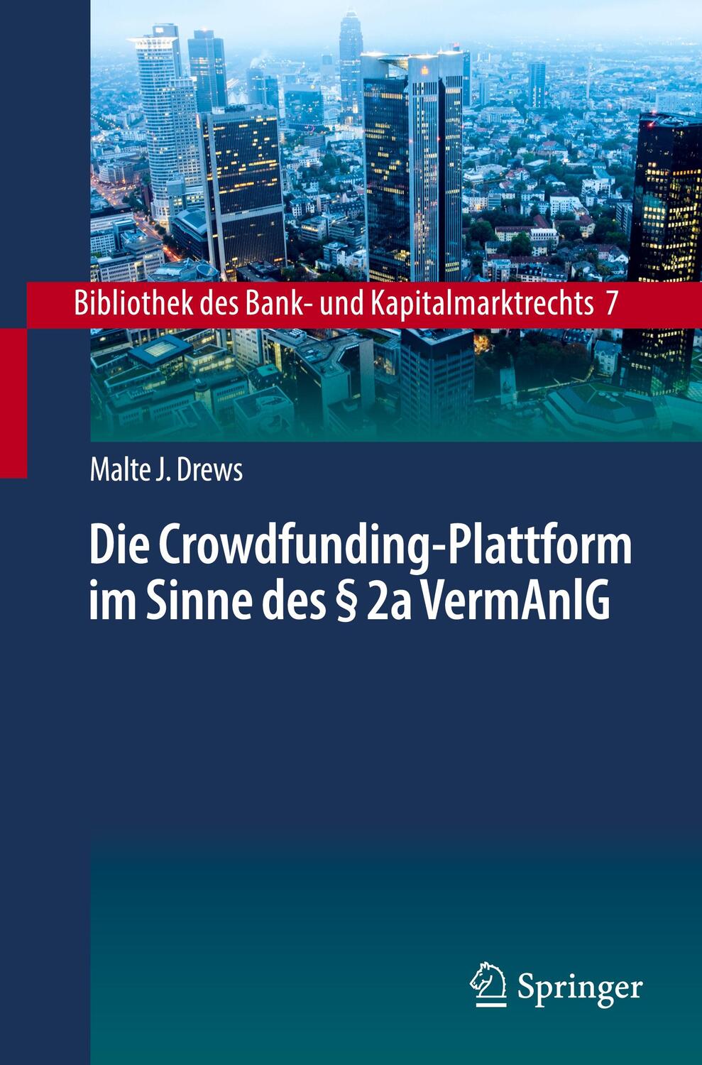 Cover: 9783662631201 | Die Crowdfunding-Plattform im Sinne des § 2a VermAnlG | Malte J. Drews