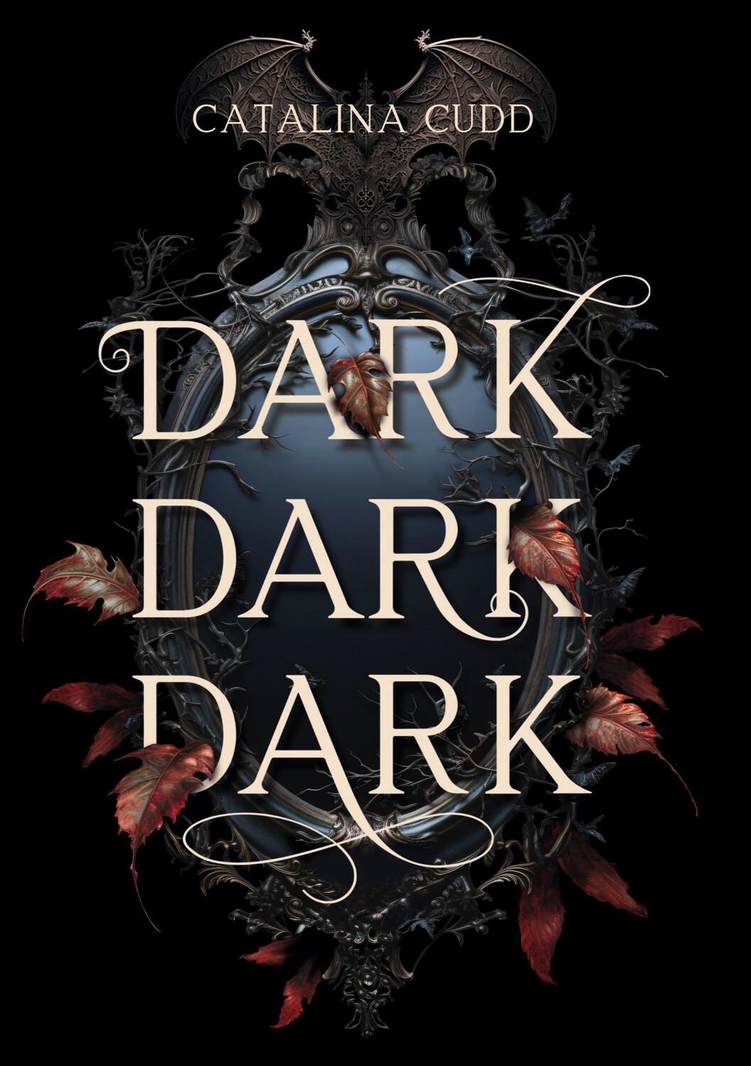 Cover: 9783947113514 | DARK DARK DARK | Bloody Dark Urban Romantasy | Catalina Cudd | Buch