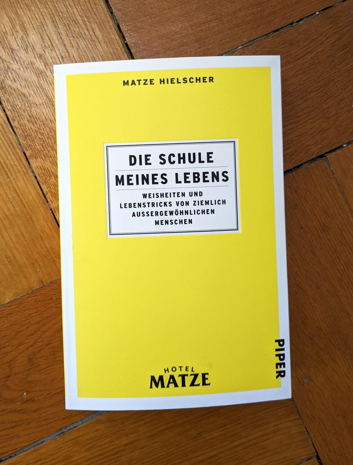 Bild: 9783492062183 | Die Schule meines Lebens | Matze Hielscher | Taschenbuch | Deutsch