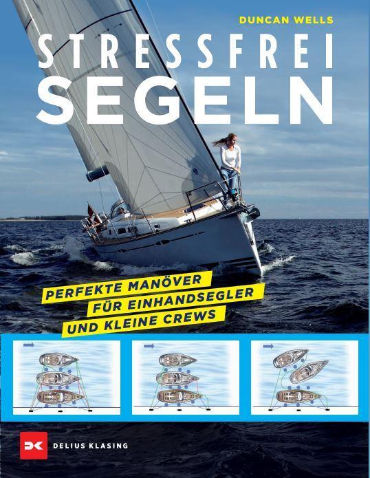 Cover: 9783667118189 | Stressfrei Segeln | Duncan Wells | Taschenbuch | Deutsch | 2021