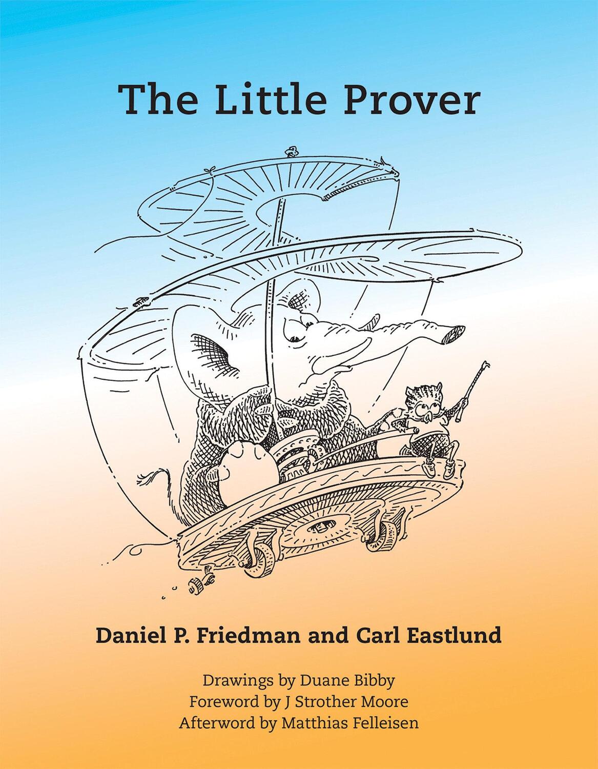 Cover: 9780262527958 | The Little Prover | Daniel P. Friedman (u. a.) | Taschenbuch | 2015