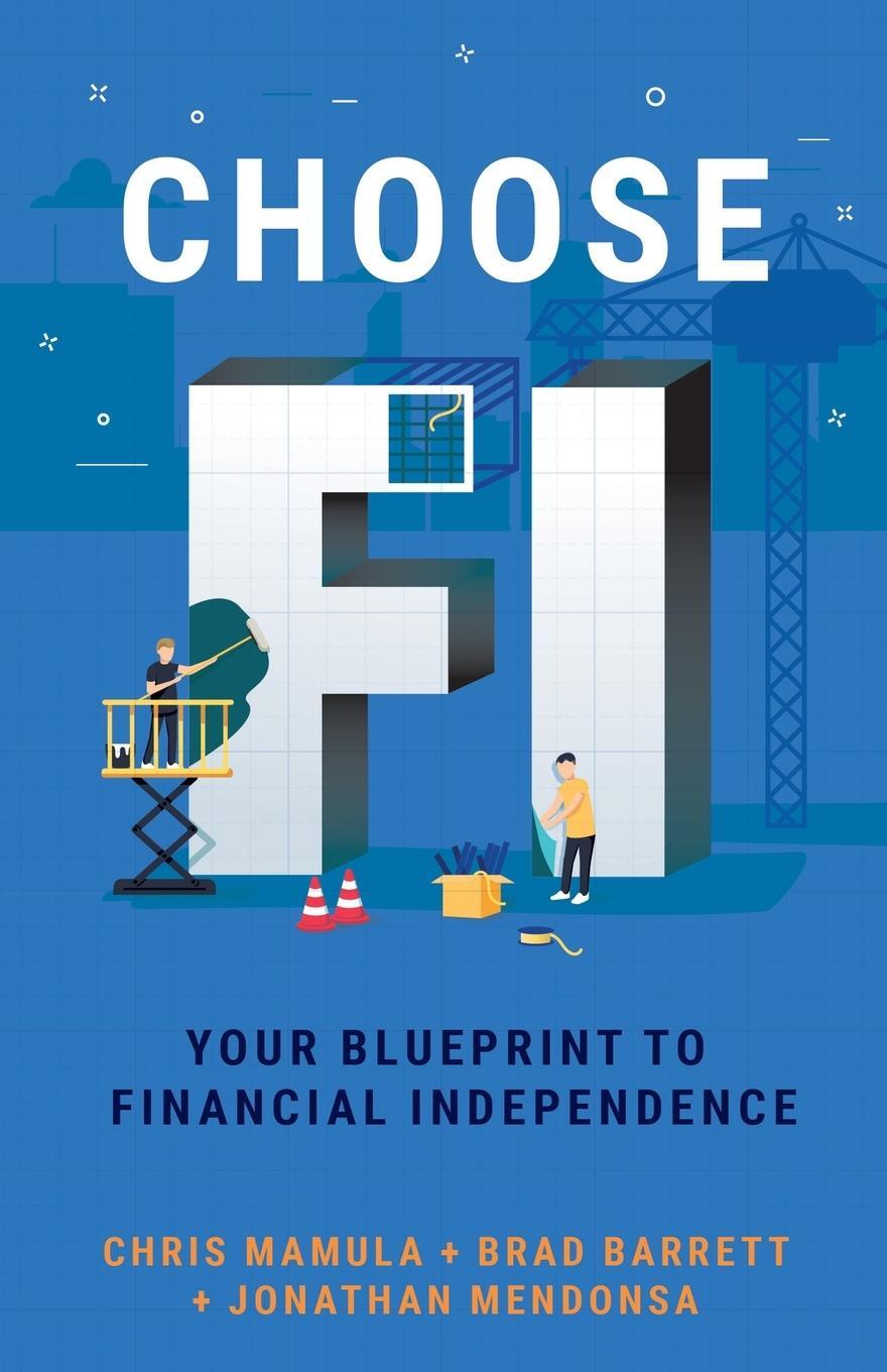 Cover: 9780960058907 | Choose FI | Your Blueprint to Financial Independence | Mamula (u. a.)