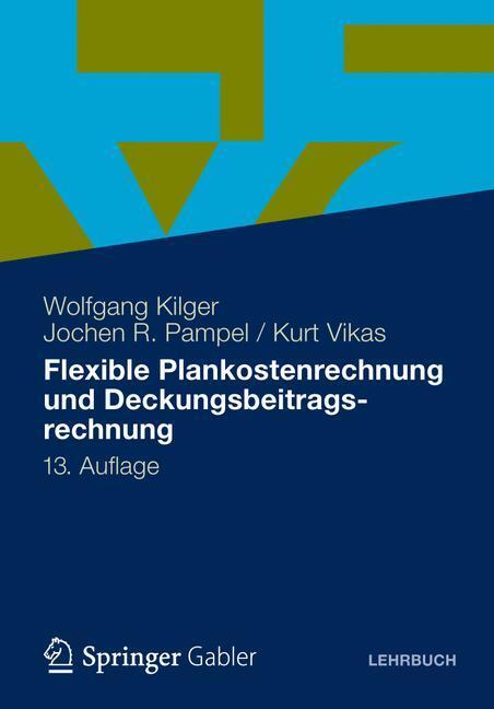 Cover: 9783834932389 | Flexible Plankostenrechnung und Deckungsbeitragsrechnung | Buch | 2012