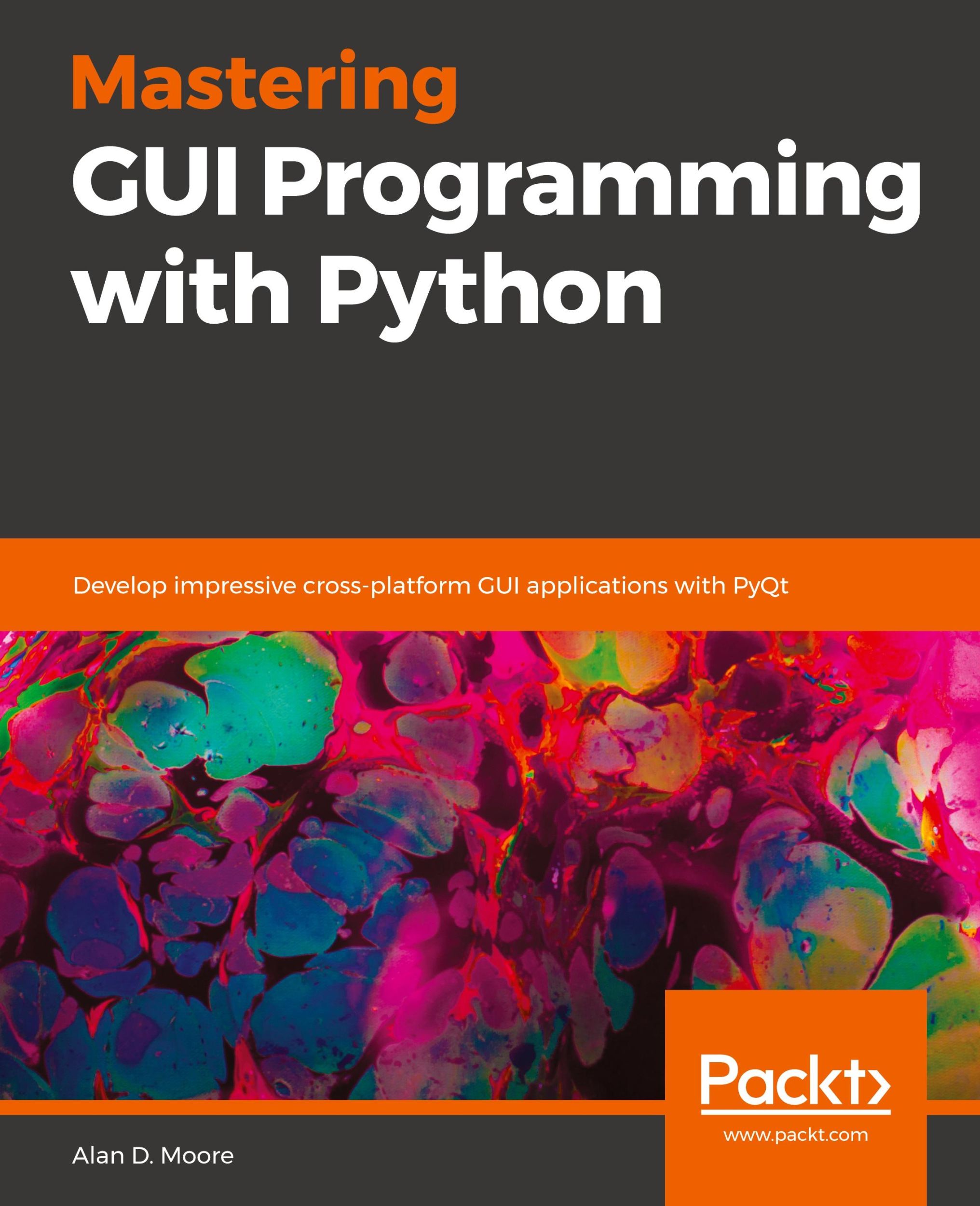 Cover: 9781789612905 | Mastering GUI Programming with Python | Alan D. Moore | Taschenbuch