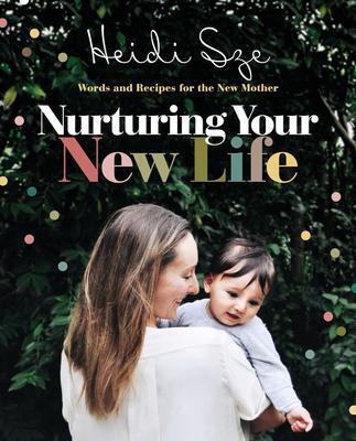 Cover: 9781460757307 | Nurturing Your New Life | Heidi Sze | Taschenbuch | Englisch | 2019
