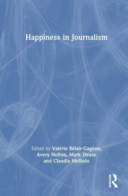 Cover: 9781032428543 | Happiness in Journalism | Taschenbuch | Einband - flex.(Paperback)