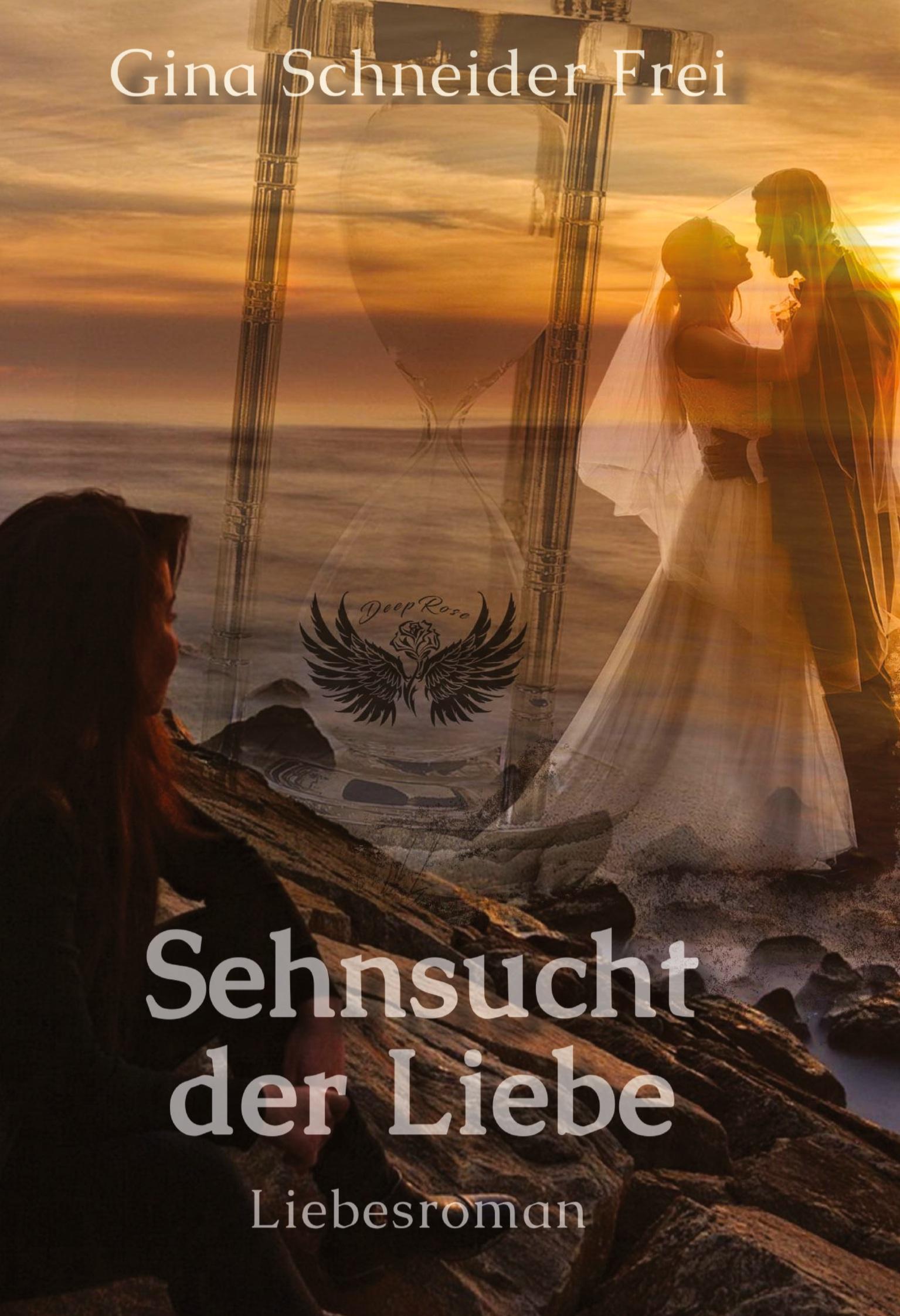 Cover: 9783384480699 | Sehnsucht der Liebe | Liebesroman | Gina Schneider Frei | Taschenbuch