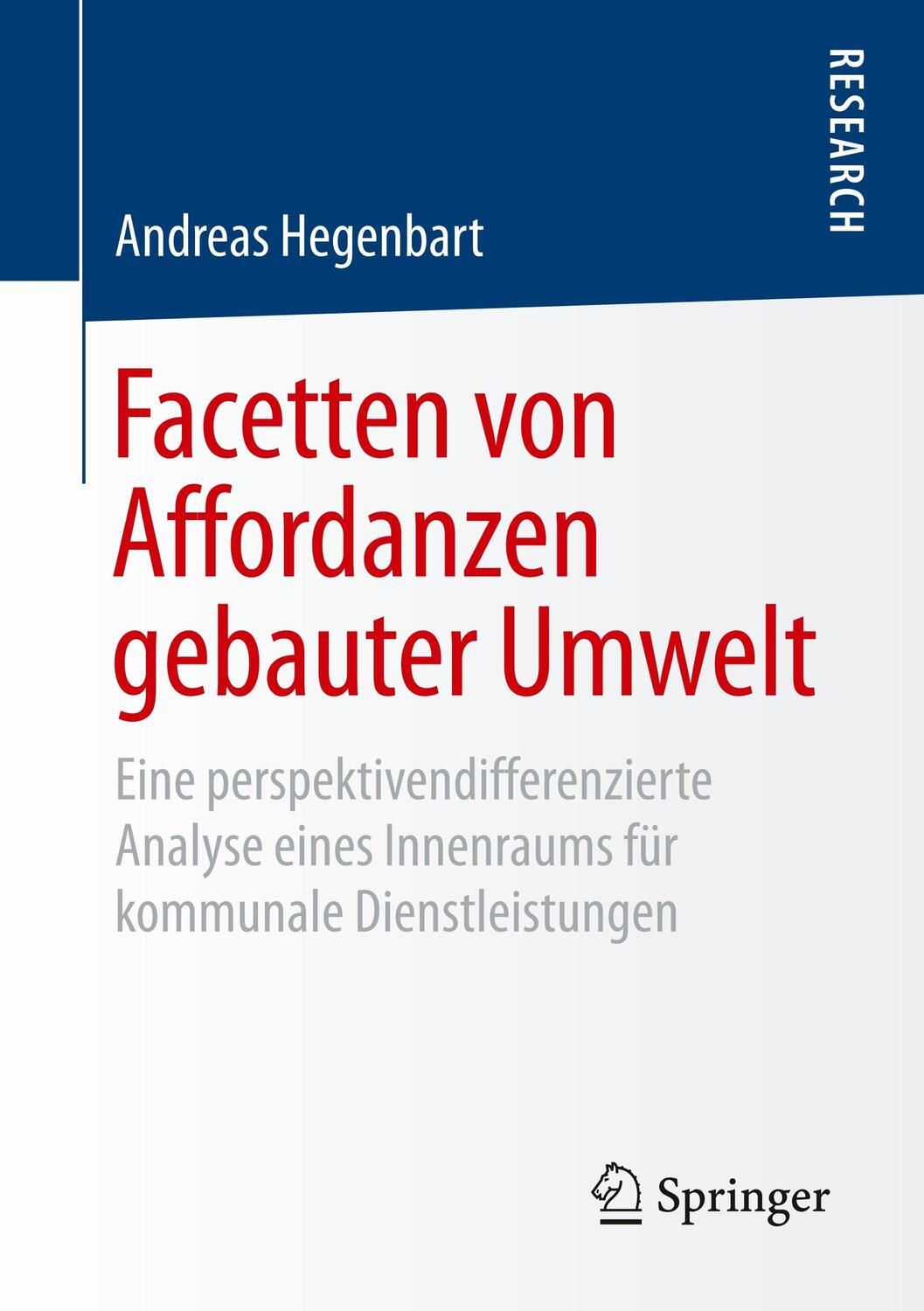 Cover: 9783658235314 | Facetten von Affordanzen gebauter Umwelt | Andreas Hegenbart | Buch