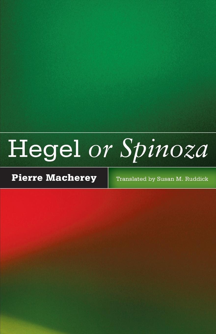 Cover: 9780816677412 | Hegel or Spinoza | Pierre Macherey | Taschenbuch | Paperback | 2011