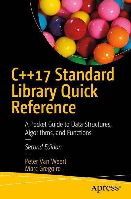 Cover: 9781484249222 | C++17 Standard Library Quick Reference | Marc Gregoire (u. a.) | Buch