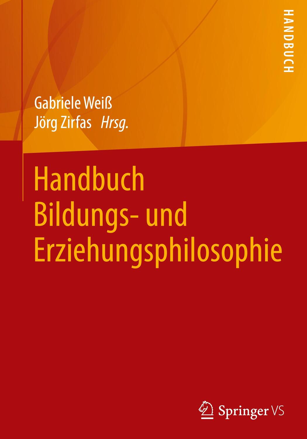Cover: 9783658190033 | Handbuch Bildungs- und Erziehungsphilosophie | Gabriele Weiß (u. a.)