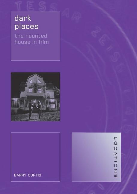 Cover: 9781861893895 | Dark Places | The Haunted House in Film | Barry Curtis | Taschenbuch