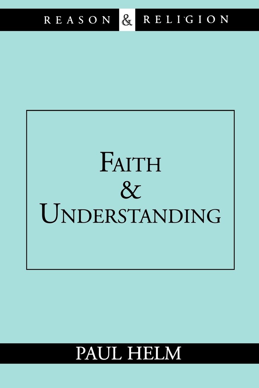 Cover: 9780802844514 | Faith and Understanding | Paul Helm | Taschenbuch | Englisch | 1997