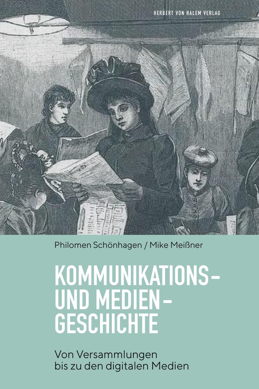 Cover: 9783869625881 | Kommunikations- und Mediengeschichte | Philomen Schönhagen (u. a.)