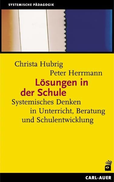 Cover: 9783896706157 | Lösungen in der Schule | Christa Hubrig (u. a.) | Taschenbuch | 271 S.