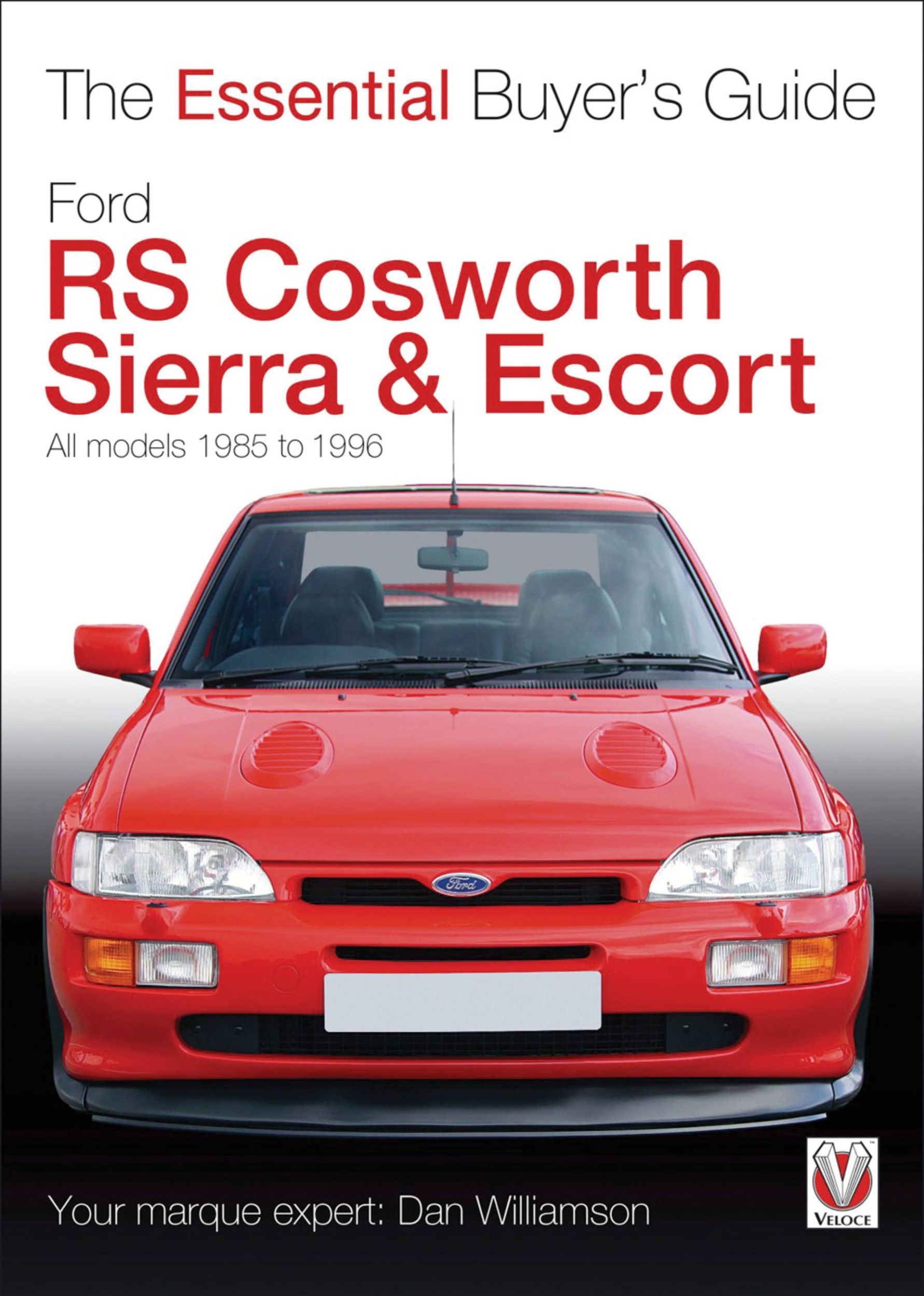 Cover: 9781845845261 | Ford RS Cosworth Sierra &amp; Escort | All Models 1985 to 1996 | Buch