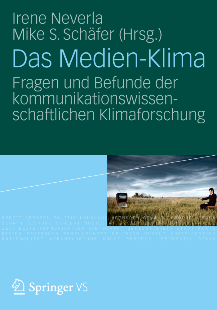 Cover: 9783531177526 | Das Medien-Klima | Irene Neverla (u. a.) | Taschenbuch | 285 S. | 2012
