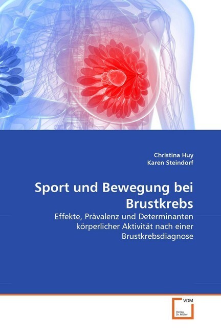 Cover: 9783639376944 | Sport und Bewegung bei Brustkrebs | Christina Huy (u. a.) | Buch