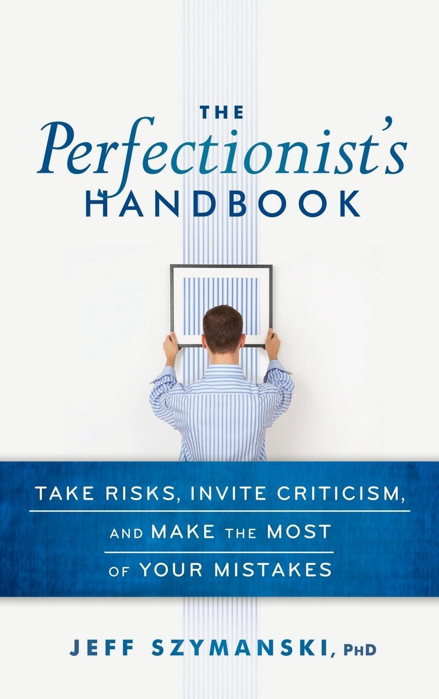 Cover: 9780470923368 | The Perfectionist's Handbook | Jeff Szymanski | Buch | 224 S. | 2011