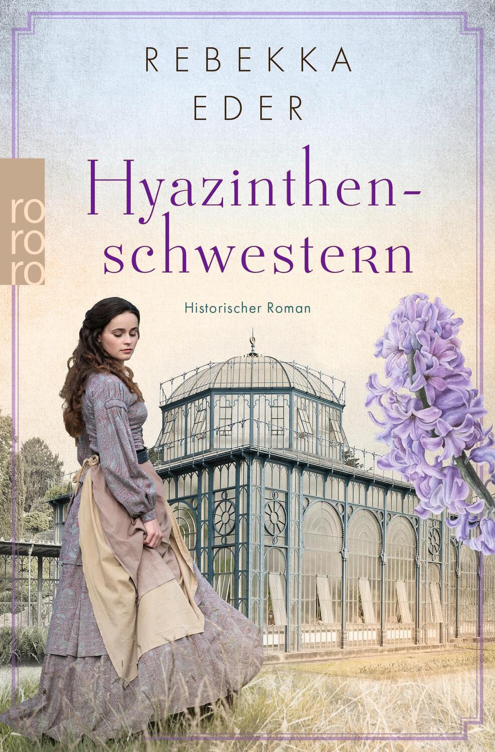 Cover: 9783499012211 | Hyazinthenschwestern | Historischer Roman | Rebekka Eder | Taschenbuch
