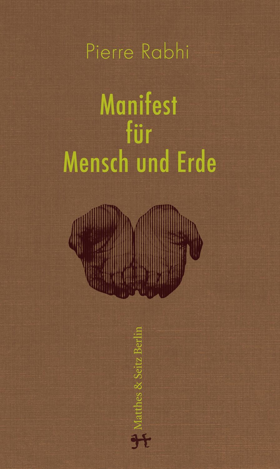 Cover: 9783957573940 | Manifest für Mensch und Erde | Für einen Aufstand der Gewissen | Rabhi