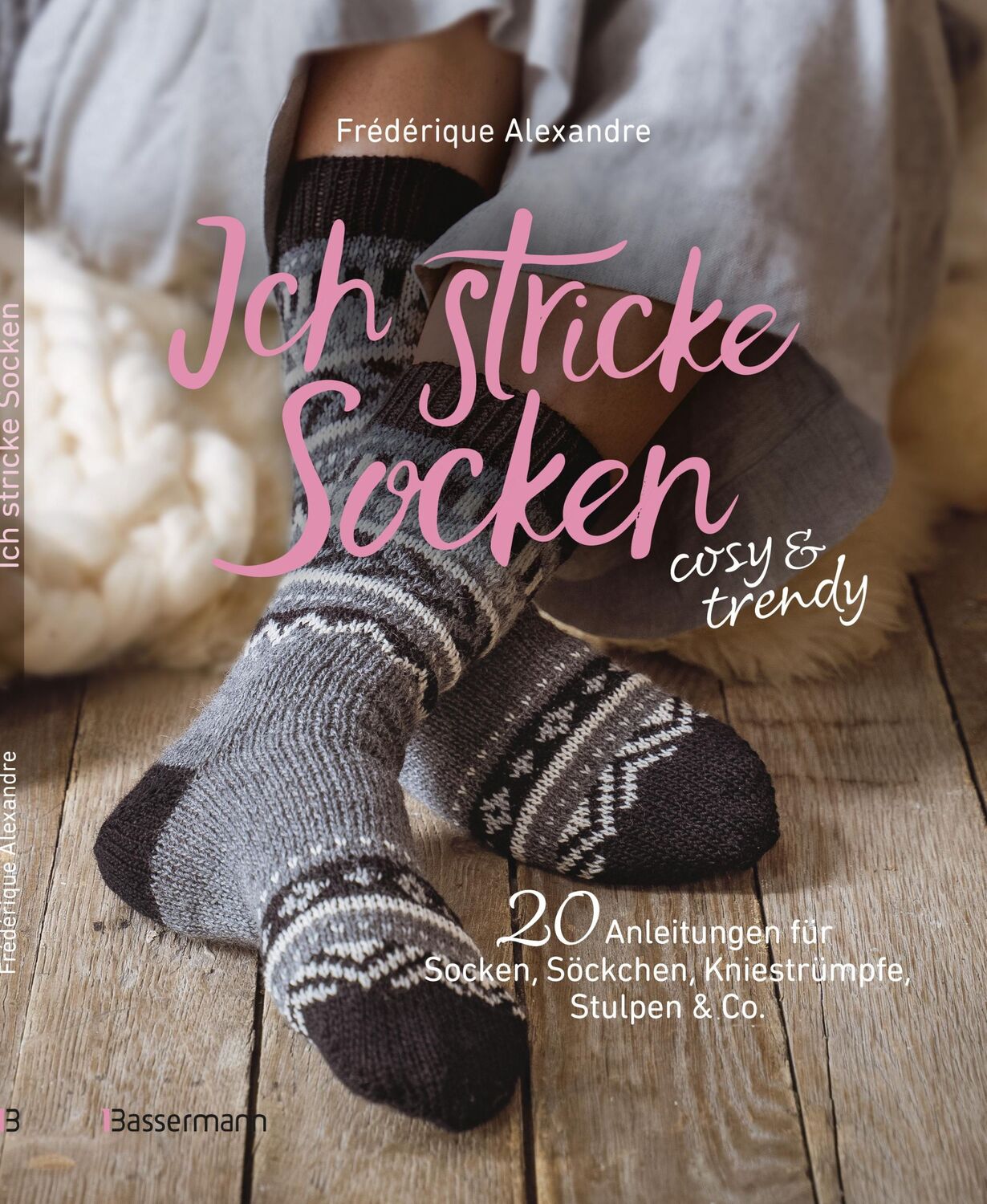 Cover: 9783809449577 | Ich stricke Socken - cosy &amp; trendy | Frédérique Alexandre | Buch