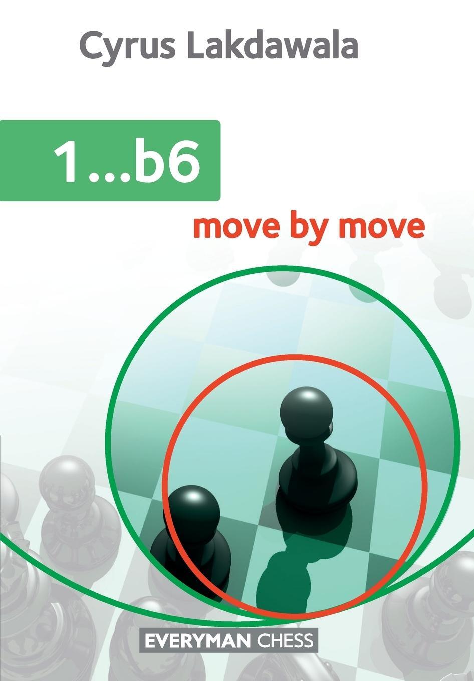 Cover: 9781781942239 | 1 ...b6 | Move by Move | Cyrus Lakdawala | Taschenbuch | Paperback