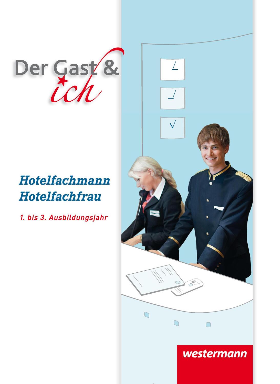 Cover: 9783142355306 | Der Gast &amp; ich. Hotelfachmann/Hotelfachfrau. Schülerband | Buch | 2017