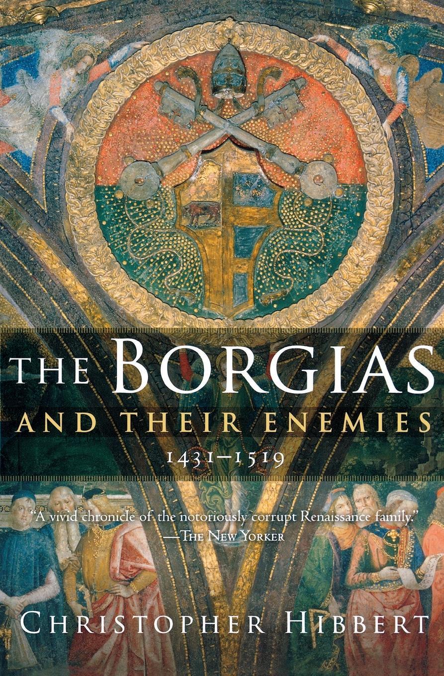 Cover: 9780547247816 | Borgias and Their Enemies | Christopher Hibbert | Taschenbuch | 2009