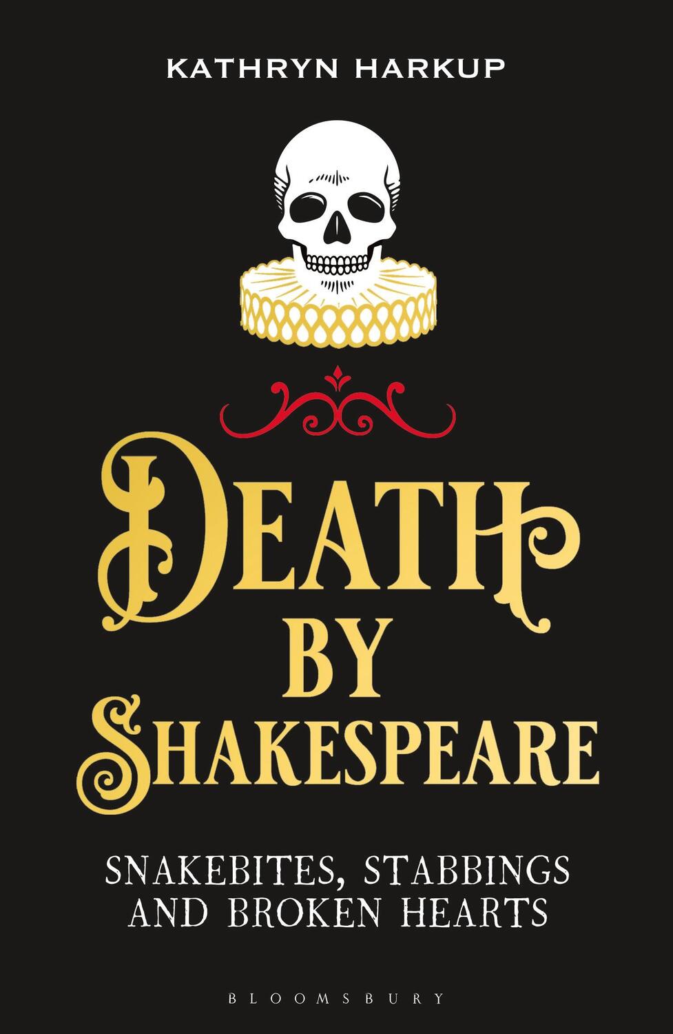 Cover: 9781472958204 | Death By Shakespeare | Snakebites, Stabbings and Broken Hearts | Buch
