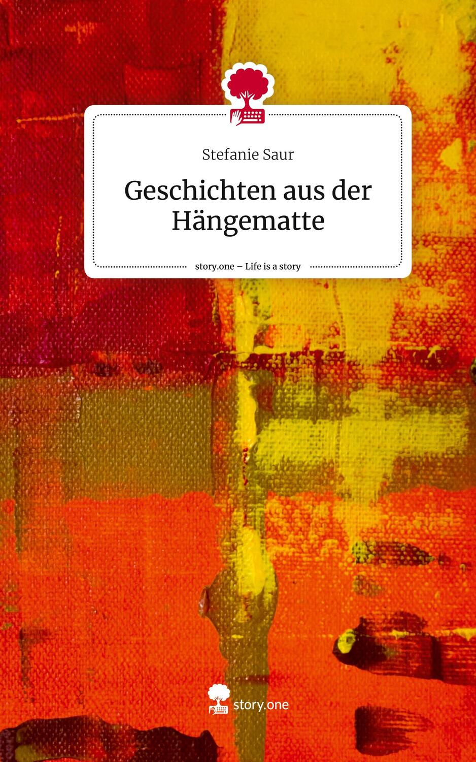 Cover: 9783711500830 | Geschichten aus der Hängematte. Life is a Story - story.one | Saur
