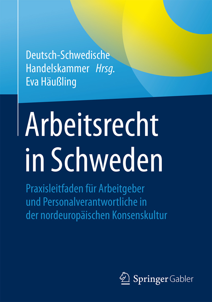 Cover: 9783658102043 | Arbeitsrecht in Schweden | Eva Maria Katharina Häußling | Taschenbuch