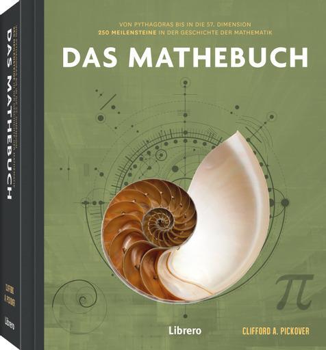 Cover: 9789463598934 | 250 Meilensteine Das Mathebuch | A. Clifford Pickover | Taschenbuch