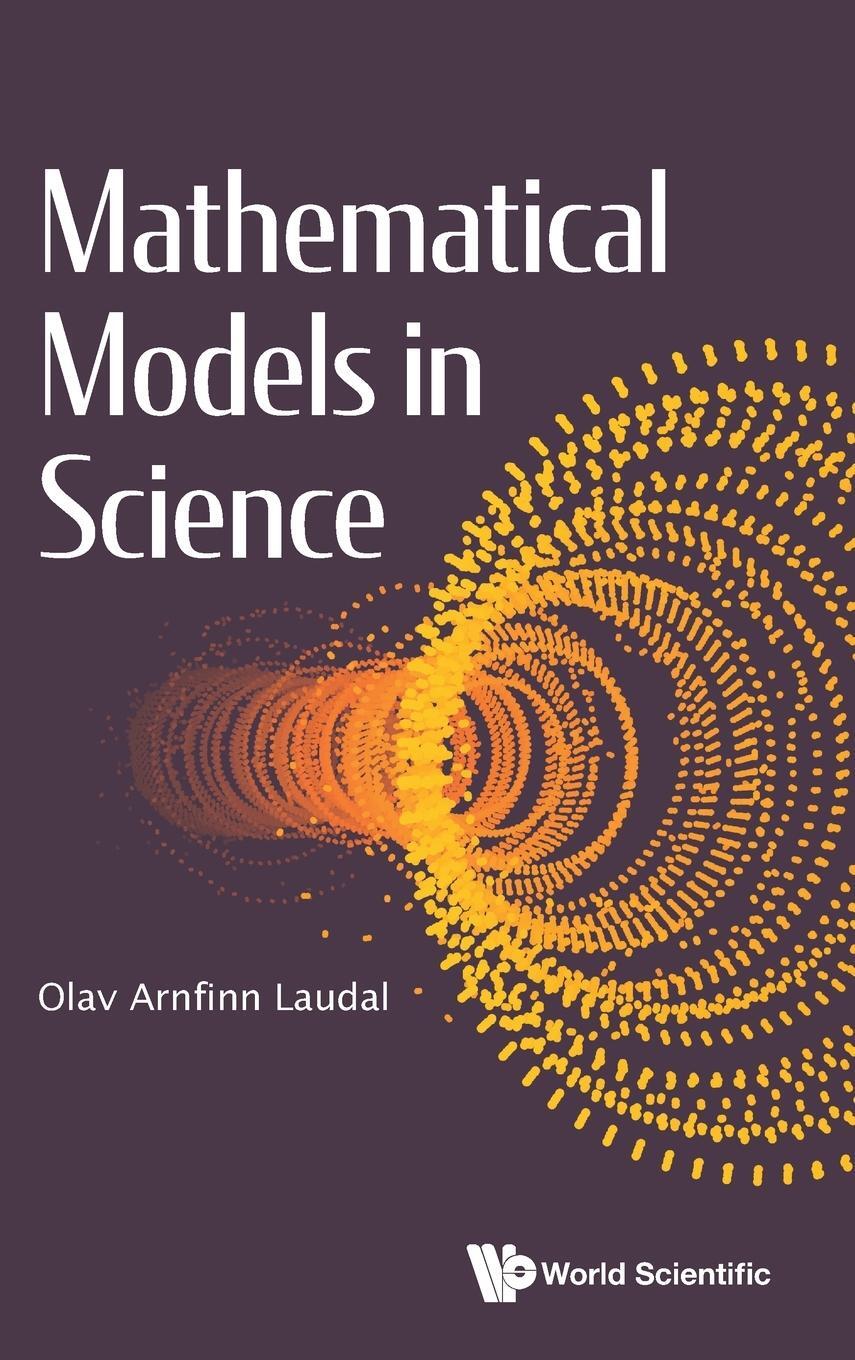 Cover: 9781800610279 | Mathematical Models in Science | Olav Arnfinn Laudal | Buch | Englisch