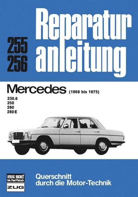 Cover: 9783716813218 | Mercedes 230 6, 250, 280, 280 E (68-75) | 1968-1975 | Taschenbuch