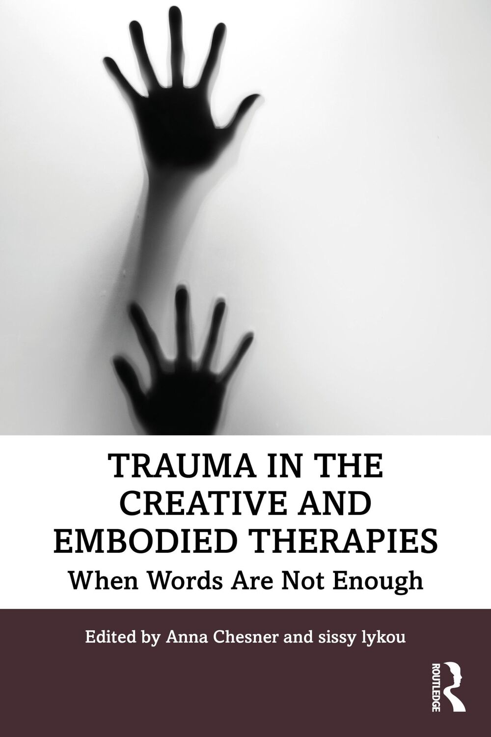 Cover: 9781138479210 | Trauma in the Creative and Embodied Therapies | Anna Chesner (u. a.)