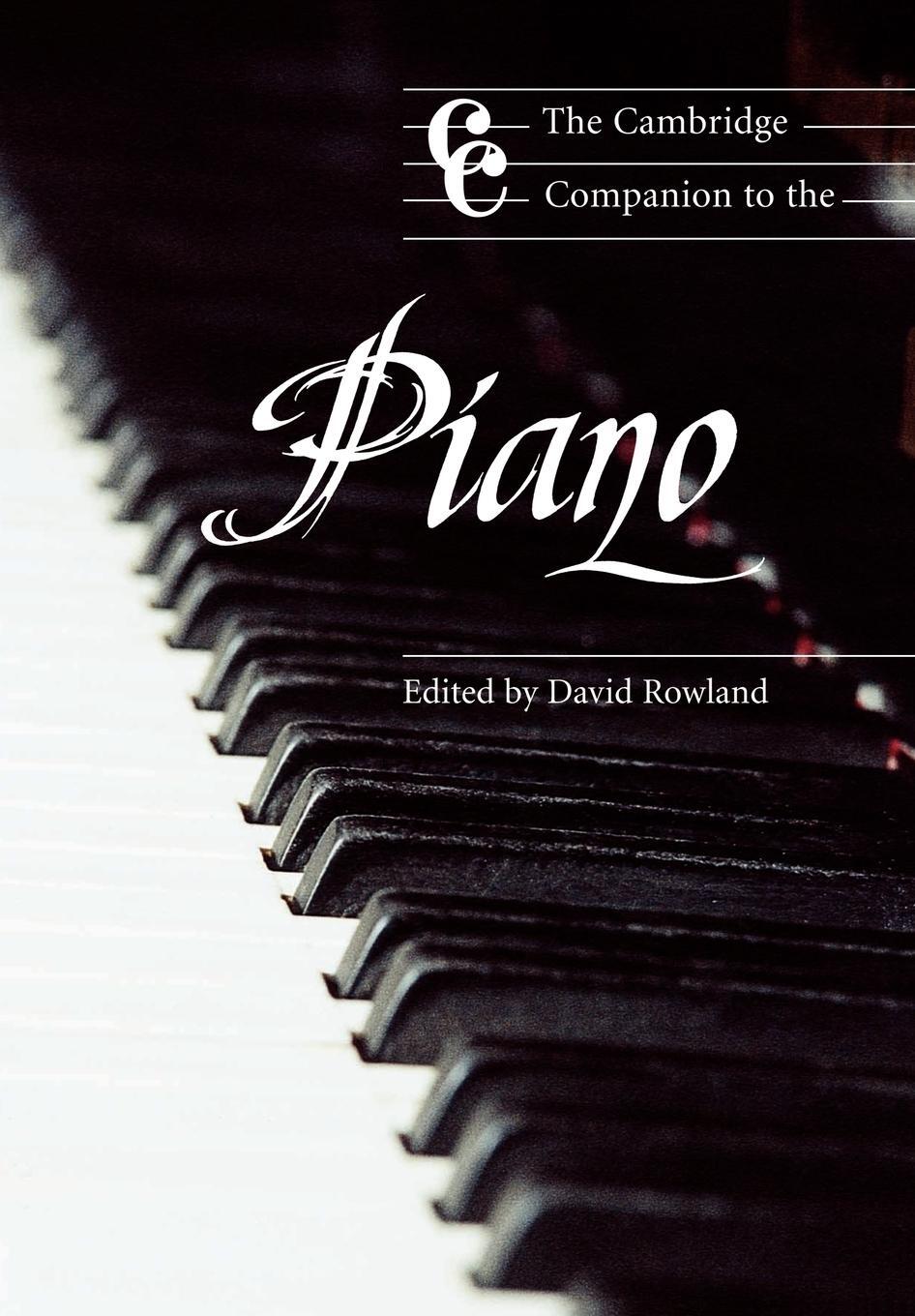 Cover: 9780521479868 | The Cambridge Companion to the Piano | David Rowland | Taschenbuch