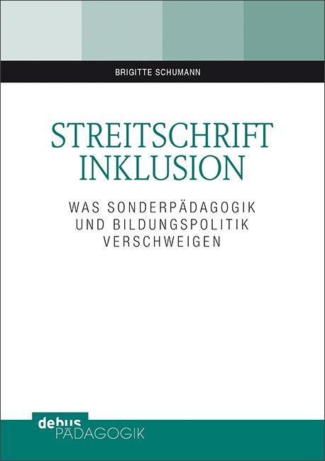 Cover: 9783954141067 | Streitschrift Inklusion | Brigitte Schumann | Taschenbuch | 112 S.