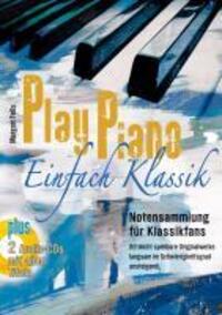 Cover: 9783872523624 | Play Piano - Einfach Klassik | Margret Feils | Taschenbuch | 168 S.