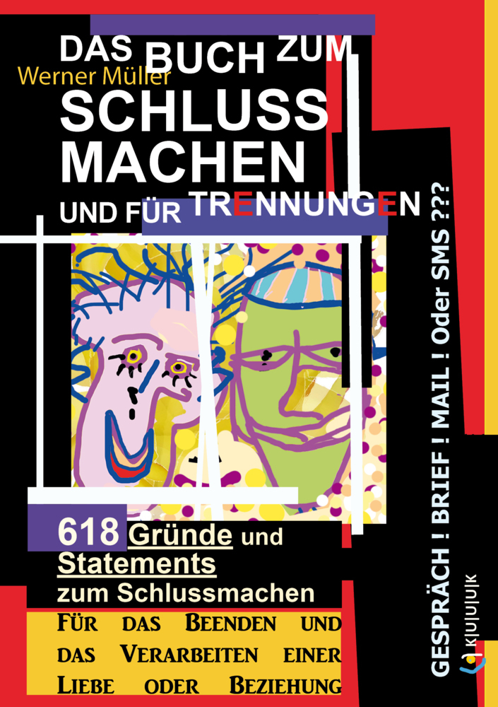 Cover: 9783939832805 | Das Buch zum Schluss Machen und für Trennungen | Werner Müller | Buch