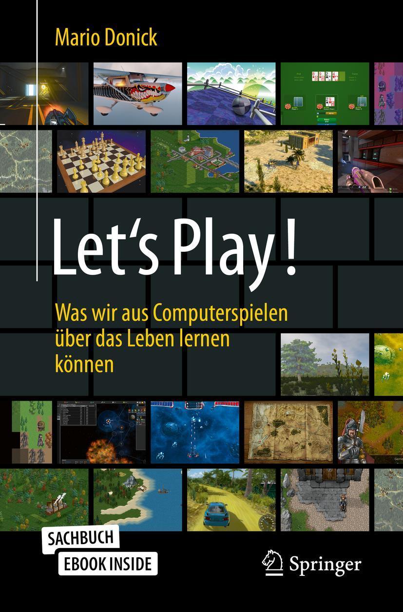 Cover: 9783658302146 | Let's Play! | Was wir aus Computerspielen über das Leben lernen können