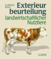 Cover: 9783800143726 | Exterieurbeurteilung landwirtschaftlicher Nutztiere | Gottfried Brem