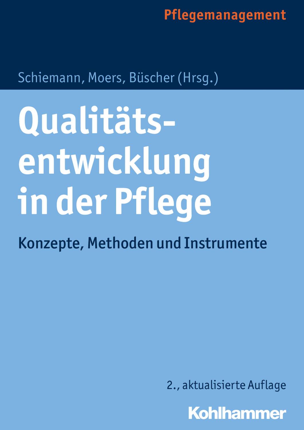 Cover: 9783170326378 | Qualitätsentwicklung in der Pflege | Doris Schiemann (u. a.) | Buch