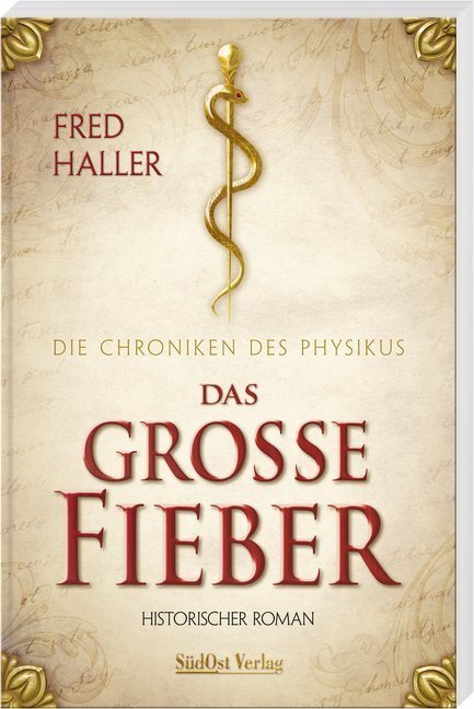Cover: 9783955877668 | Das große Fieber | Die Chroniken des Physikus. Historischer Roman
